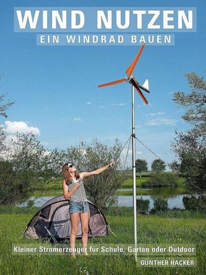 cover image of Wind nutzen – ein Windrad bauen